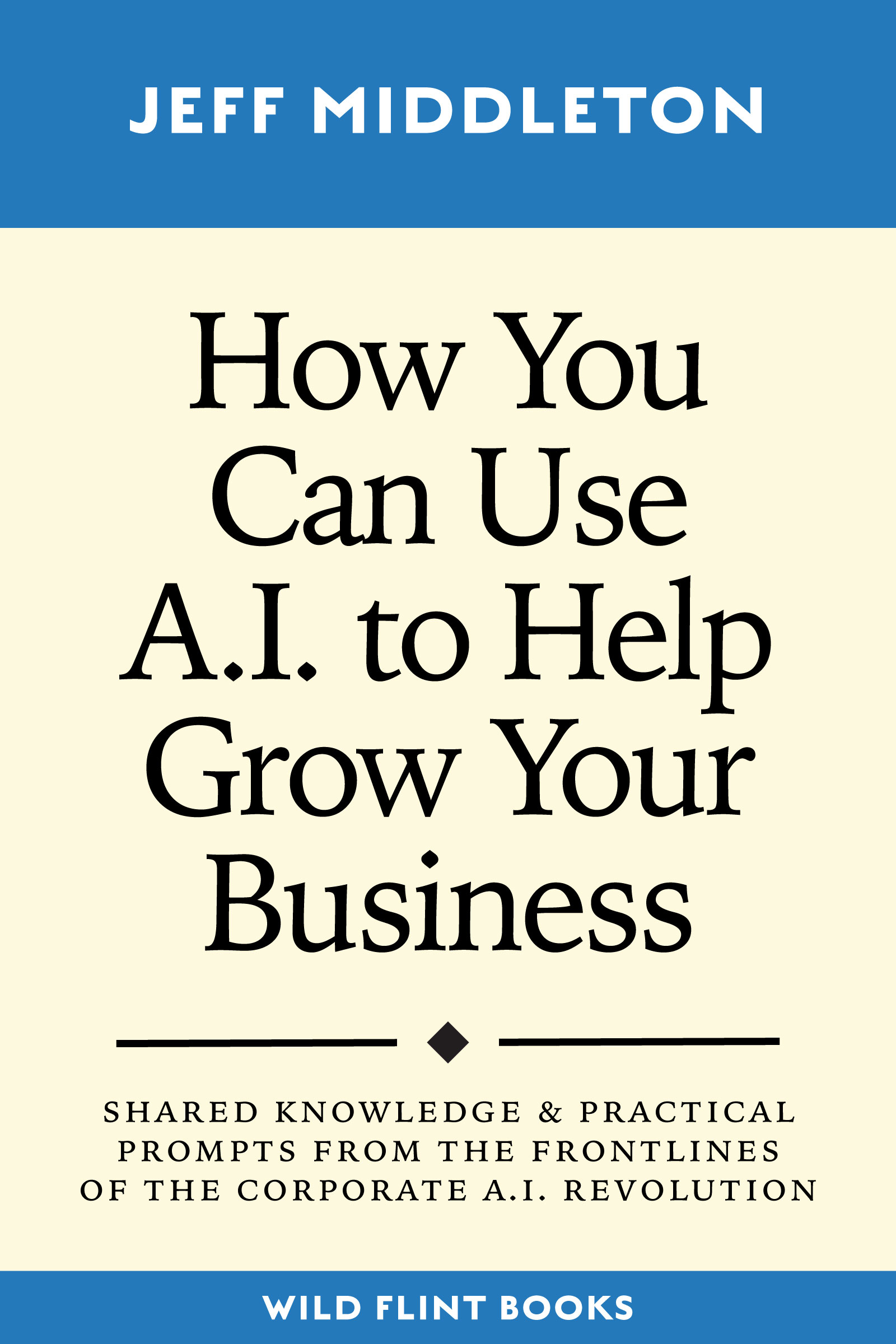 How You Can Use A.I. to Grow Your Business book cover